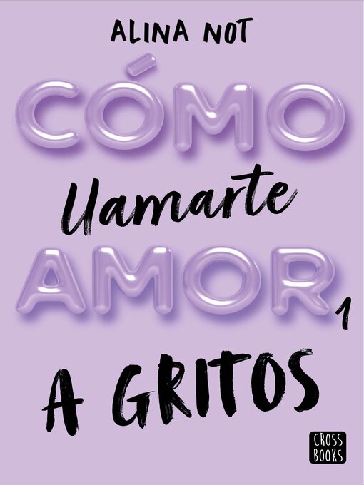 Title details for Cómo llamarte amor 1 by Alina Not - Available